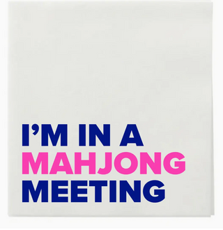 “ I’M in A Mahjong Meeting” Cocktail Napkins